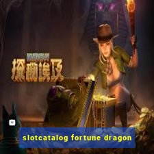 slotcatalog fortune dragon